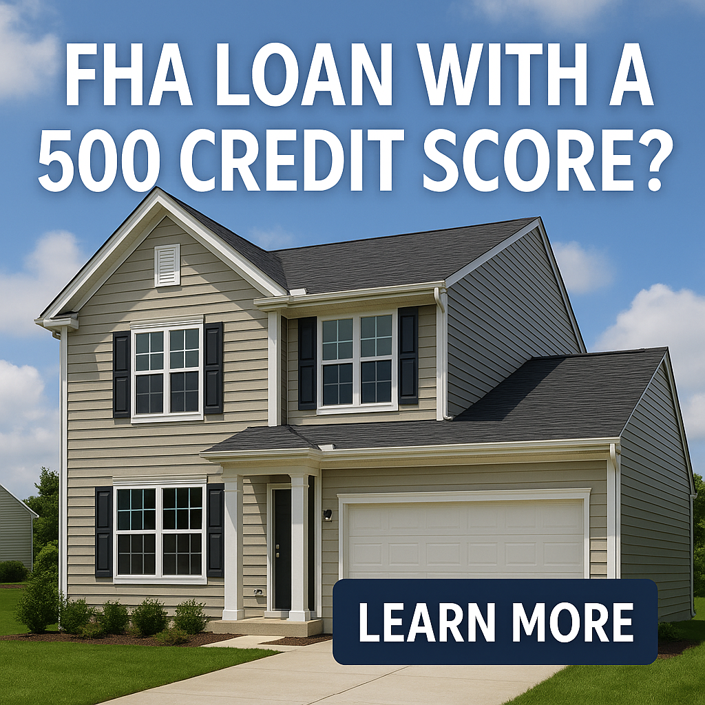 What you need to know about FHA loans and 500 credit scores